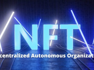 nft - Decentralized Autonomous Organization)